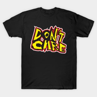 Don't care T-Shirt